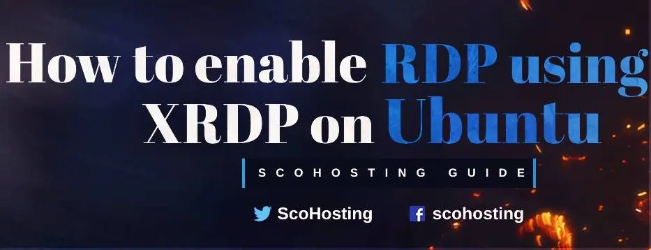 How to Enable Remote Desktop Protocol(RDP) Using xrdp on Ubuntu