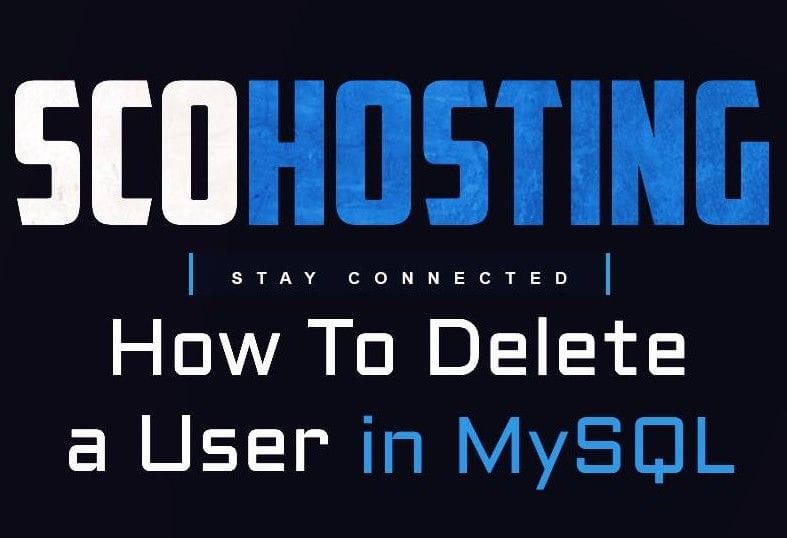 How to Delete a User in MySQL: A Comprehensive Guide