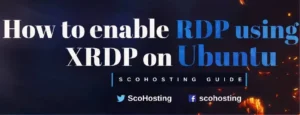How to Enable Remote Desktop Protocol(RDP) Using xrdp on Ubuntu